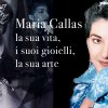 Incontro con Rinaldo Albanesi: Maria Callas, la sua vita, i suoi gioielli, la sua arte