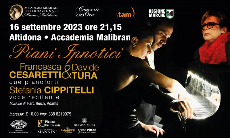 PIANI IPNOTICI Minimalismo fra poesia e musica - Stefania CIPPITELLI voce recitante - Duo Francesca Cesaretti & Davide Tura - due pianoforti PIANI IPNOTICI Minimalismo fra poesia e musica - Stefania CIPPITELLI voce recitante - Duo Francesca Cesaretti & Davide Tura - due pianoforti